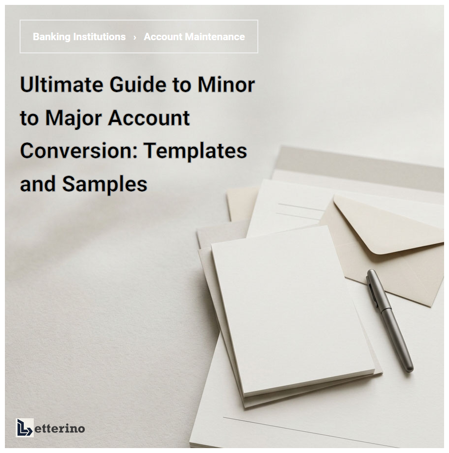 Ultimate Guide to Minor to Major Account Conversion: Templates and Samples
