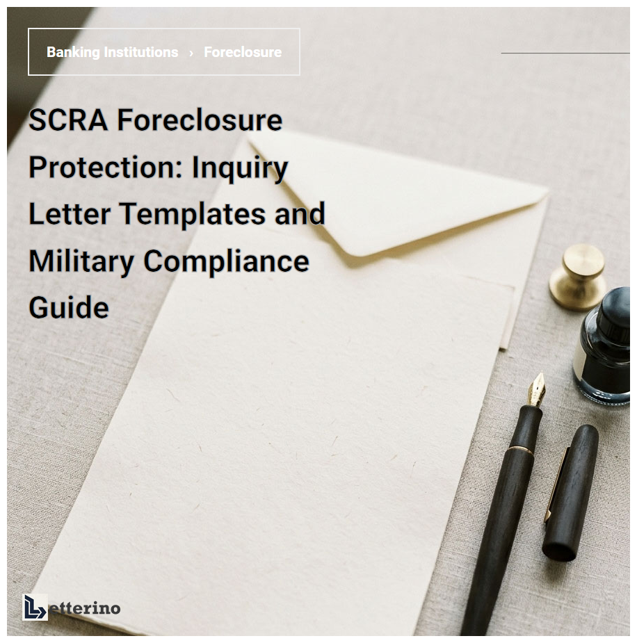 SCRA Foreclosure Protection: Inquiry Letter Templates and Military Compliance Guide