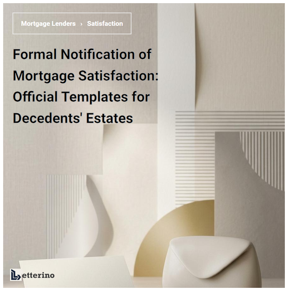 Formal Notification of Mortgage Satisfaction: Official Templates for Decedents' Estates
