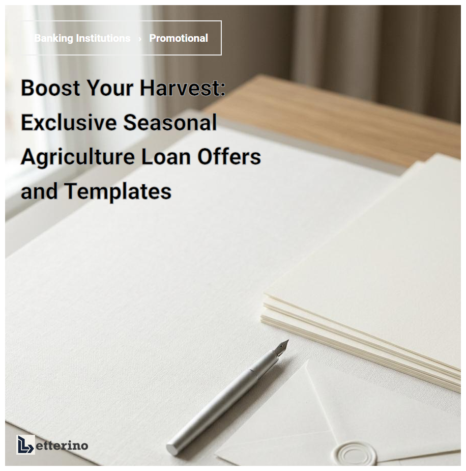 Boost Your Harvest: Exclusive Seasonal Agriculture Loan Offers and Templates