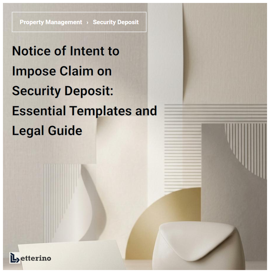 Notice of Intent to Impose Claim on Security Deposit: Essential Templates and Legal Guide
