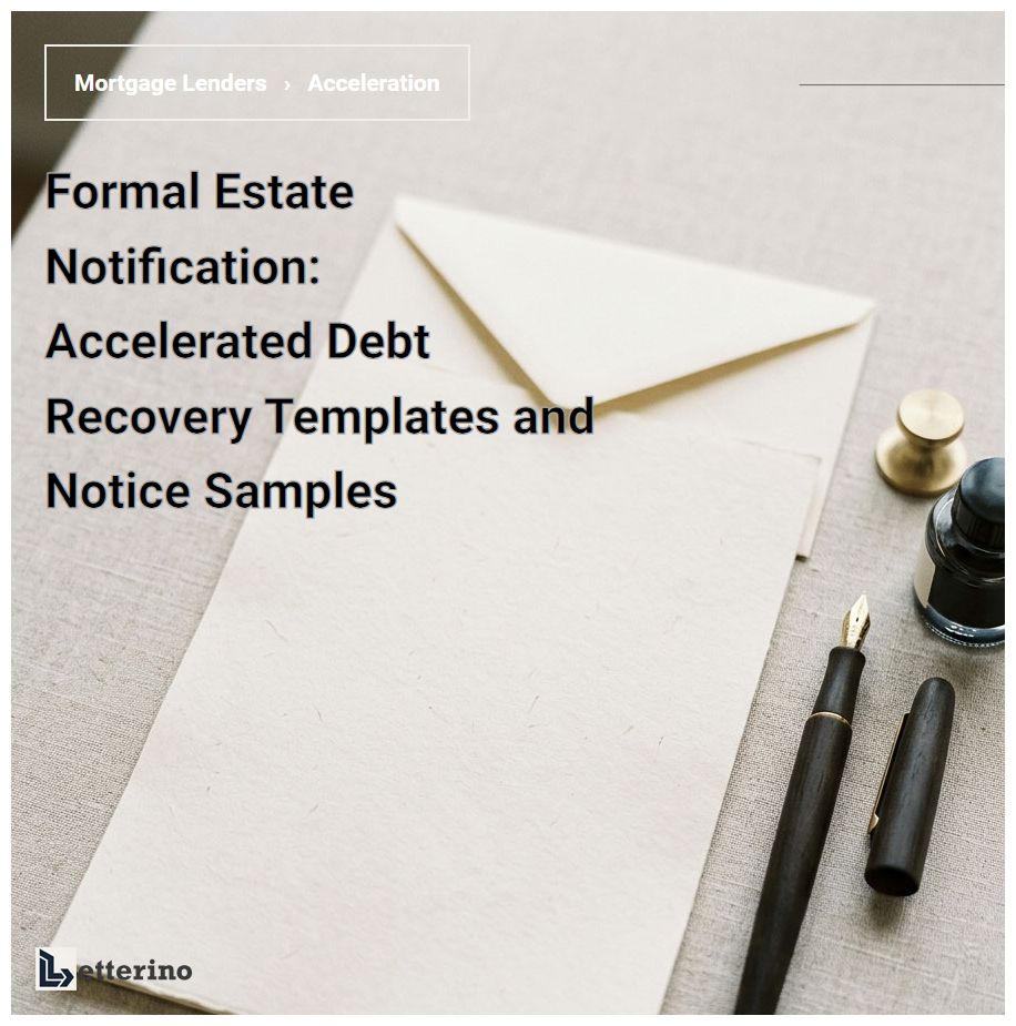 Formal Estate Notification: Accelerated Debt Recovery Templates and Notice Samples