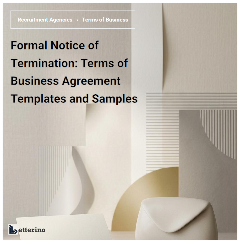 Formal Notice of Termination: Terms of Business Agreement Templates and Samples