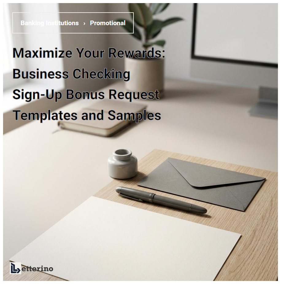 Maximize Your Rewards: Business Checking Sign-Up Bonus Request Templates and Samples