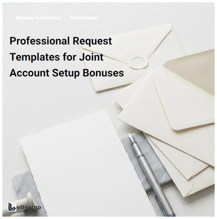 Professional Request Templates for Joint Account Setup Bonuses
