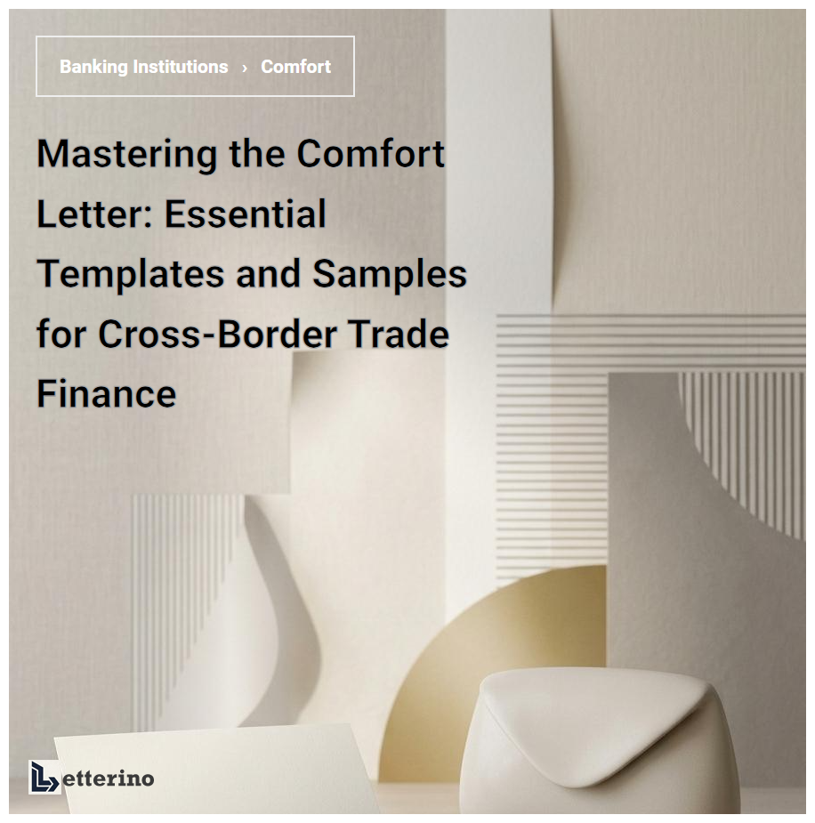 Mastering the Comfort Letter: Essential Templates and Samples for Cross-Border Trade Finance
