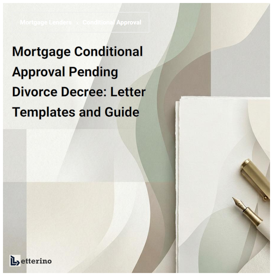 Mortgage Conditional Approval Pending Divorce Decree: Letter Templates and Guide
