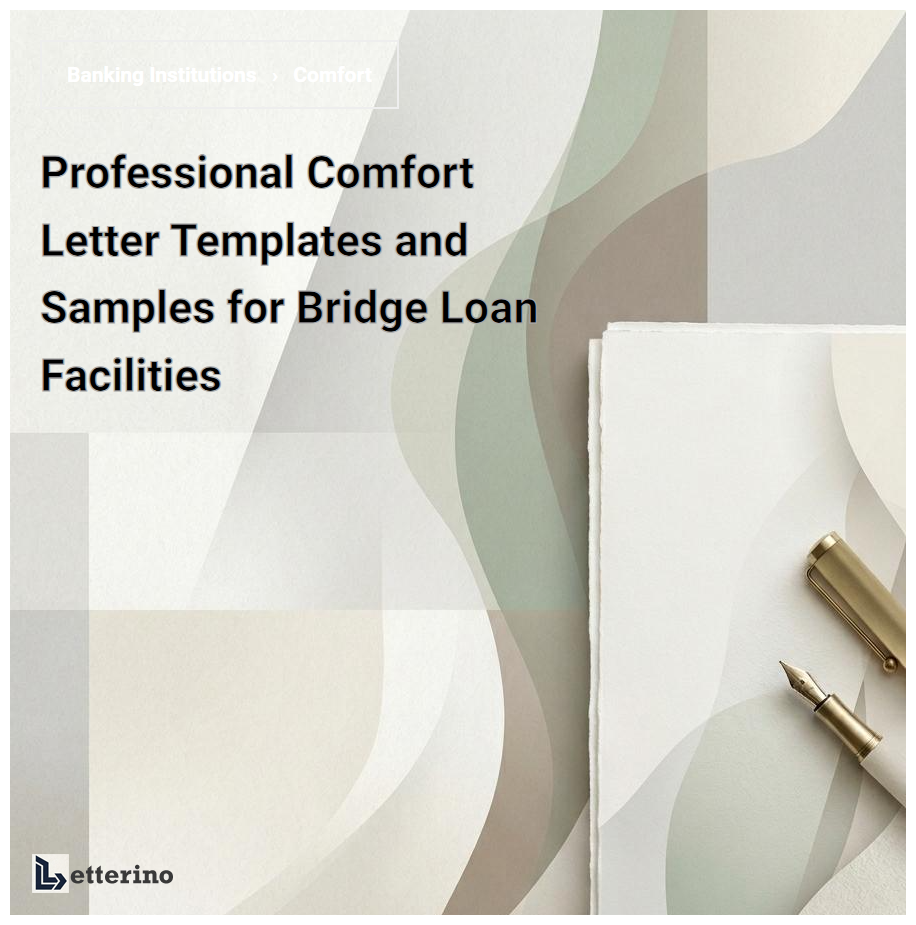 Professional Comfort Letter Templates and Samples for Bridge Loan Facilities