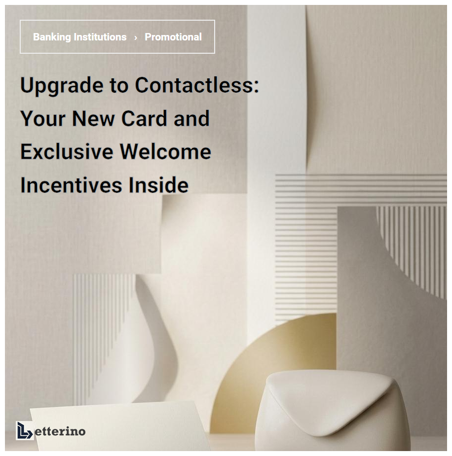 Upgrade to Contactless: Your New Card and Exclusive Welcome Incentives Inside