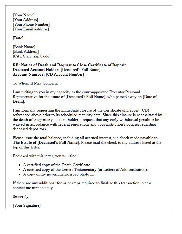 Executor Letter to Close Certificate of Deposit Prior to Maturity