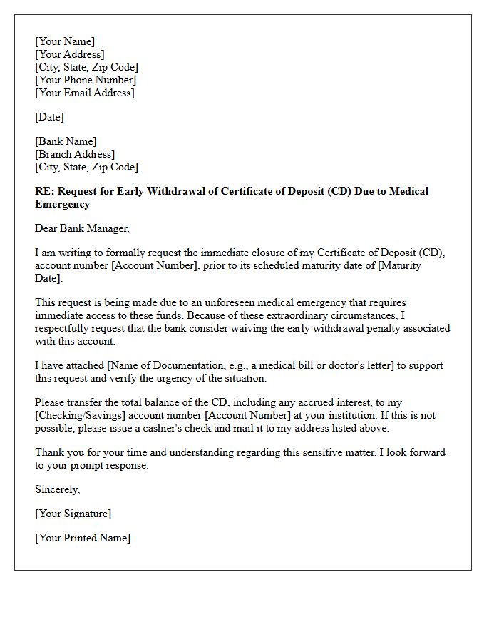 Letter to Close Certificate of Deposit Prior to Maturity Due to Medical Emergency