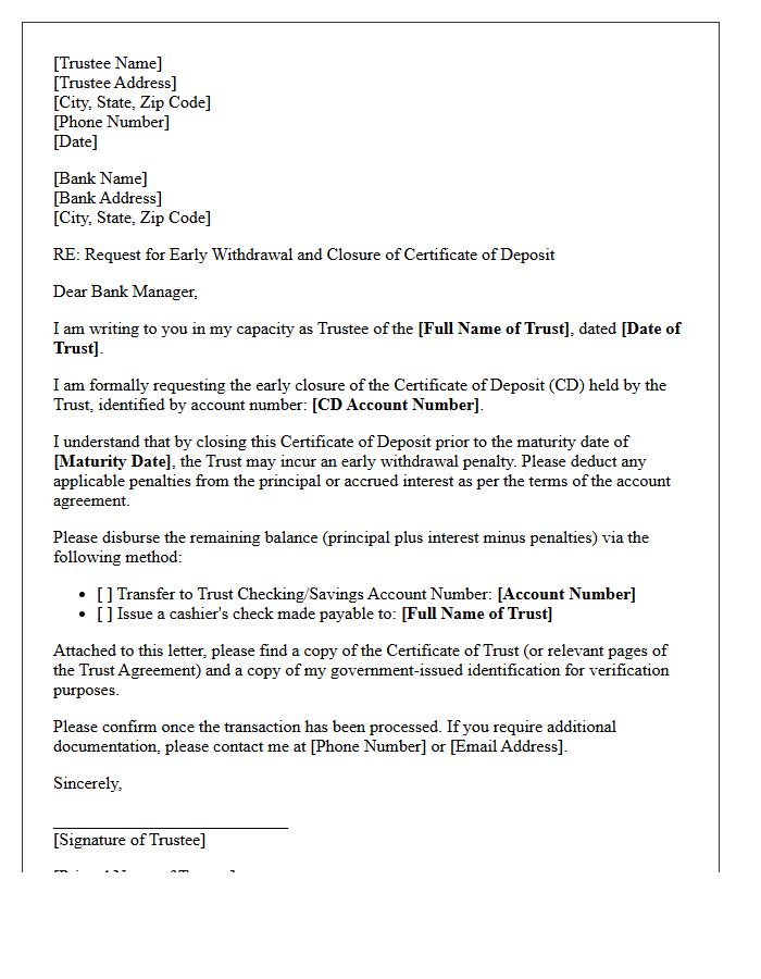 Trustee Letter to Close Certificate of Deposit Prior to Maturity