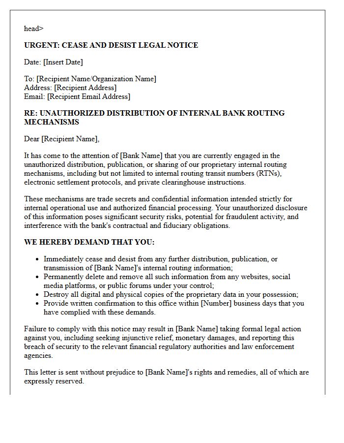 Cease and Desist Letter for Unauthorized Distribution of Internal Bank Routing Mechanisms