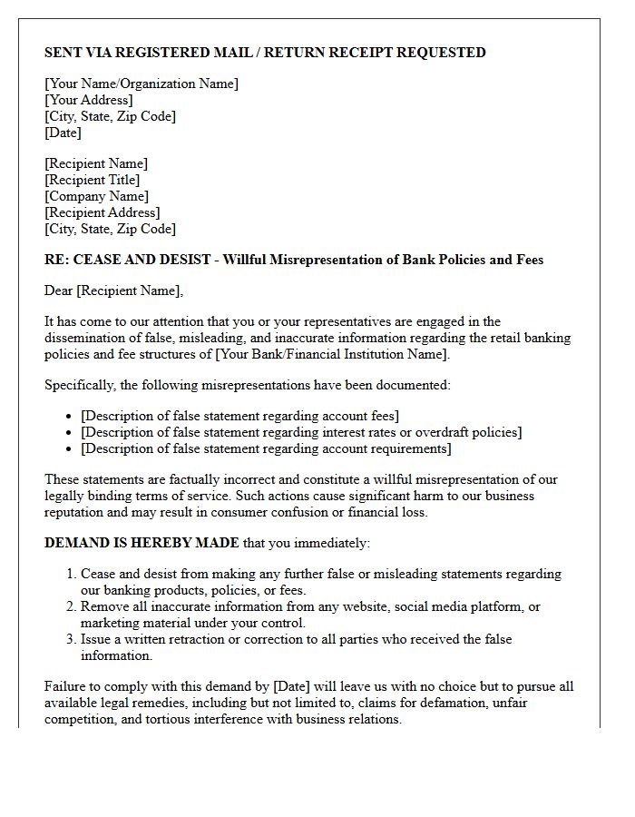 Cease and Desist Letter Regarding Willful Misrepresentation of Retail Bank Policies and Fees