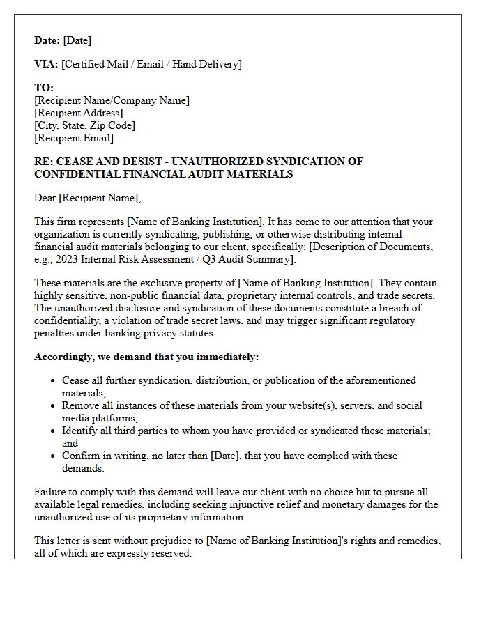 Cease and Desist Letter for Unauthorized Syndication of Internal Banking Financial Audit Materials