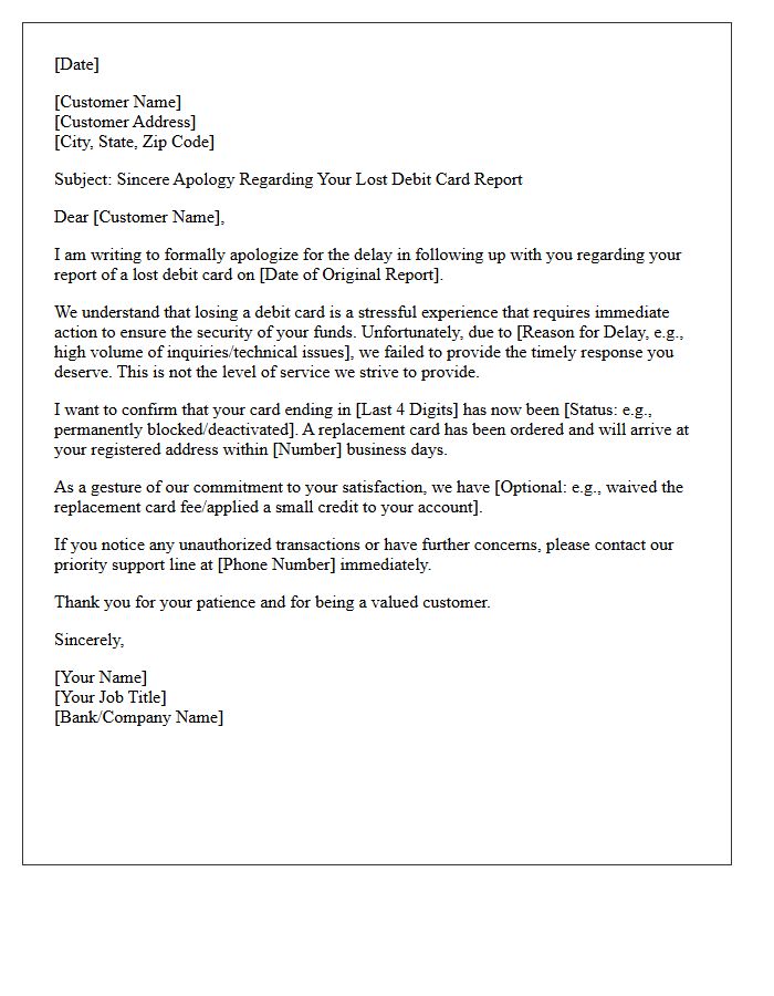 Apology Letter for Delayed Customer Service Follow-Up on Lost Debit Card Report