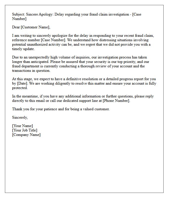 Apology Letter for Delayed Customer Support Response to Fraud Claim Investigation