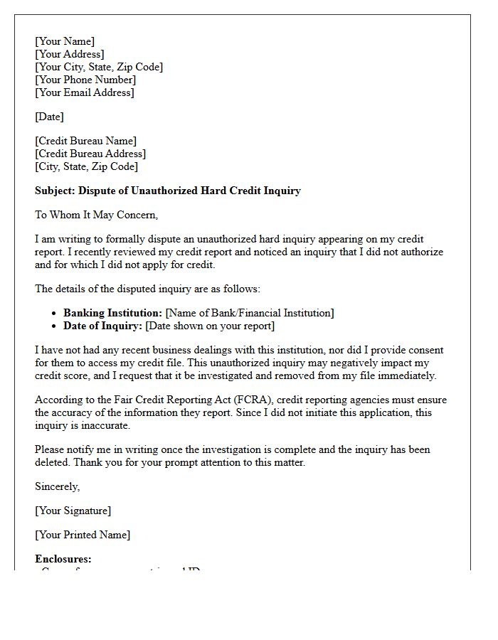 Letter To Dispute Unauthorized Hard Credit Inquiry By Banking Institution
