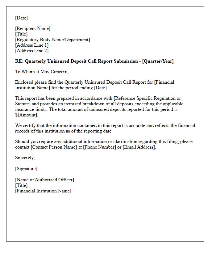 Quarterly Uninsured Deposit Call Report Submission Letter