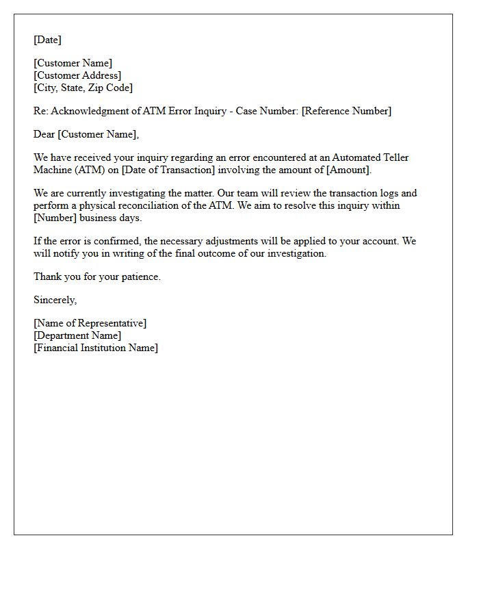 Acknowledgment of Automated Teller Machine Error Inquiry Letter