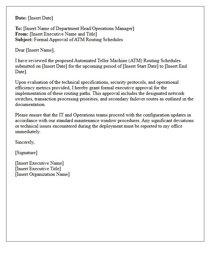 Executive Approval Letter for Automated Teller Machine Routing Schedules