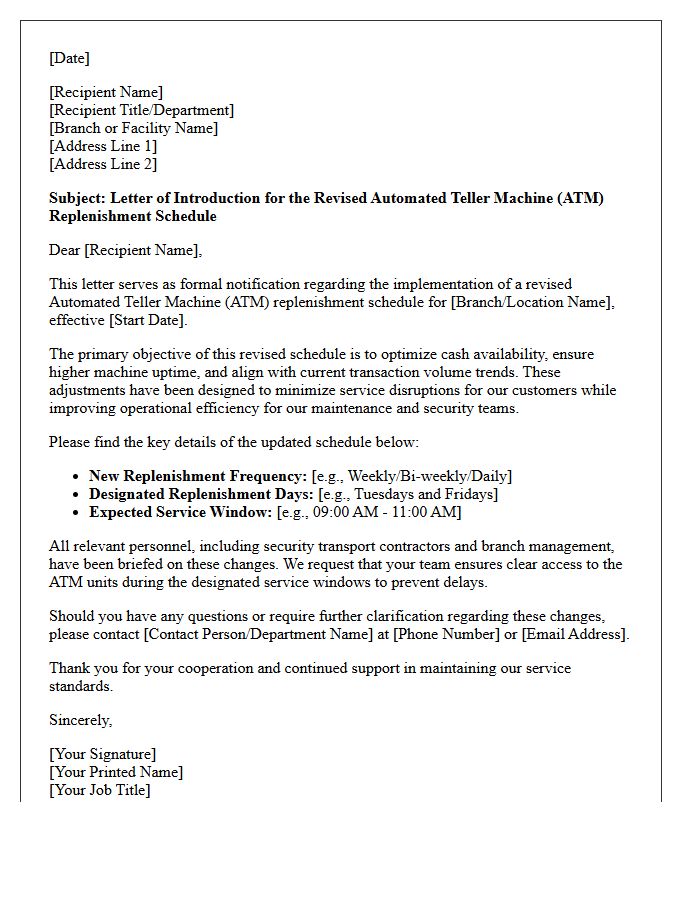 Letter of Introduction for the Revised Automated Teller Machine Replenishment Schedule