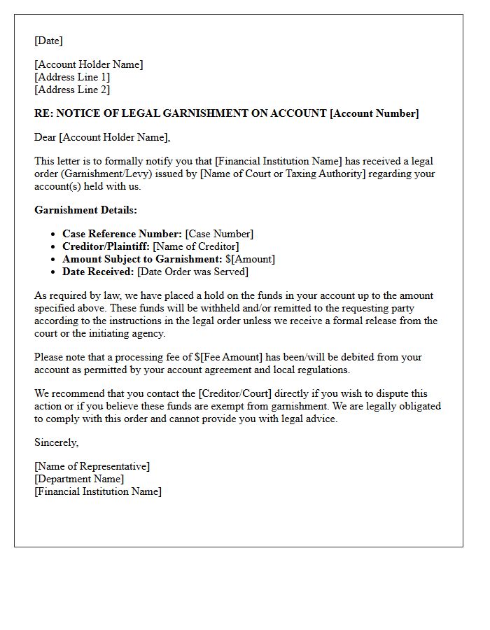 Letter of Notice to Account Holder of Legal Garnishment Receipt
