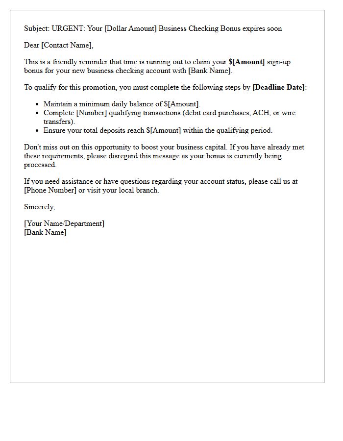 Time-Sensitive Business Checking Sign-Up Bonus Reminder Letter
