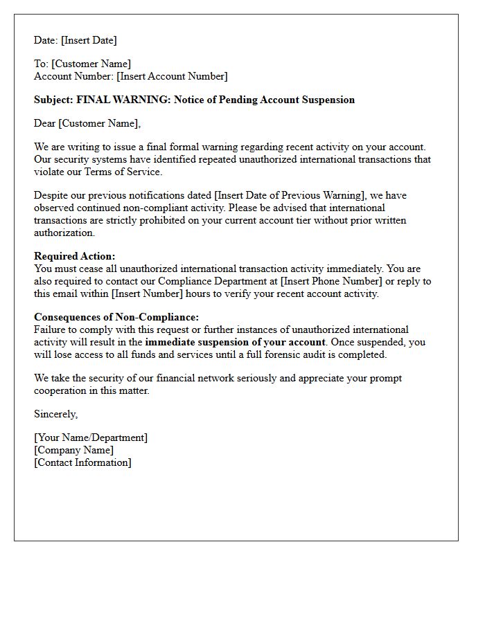 Final Warning Letter Before Account Suspension For Unauthorized International Transactions