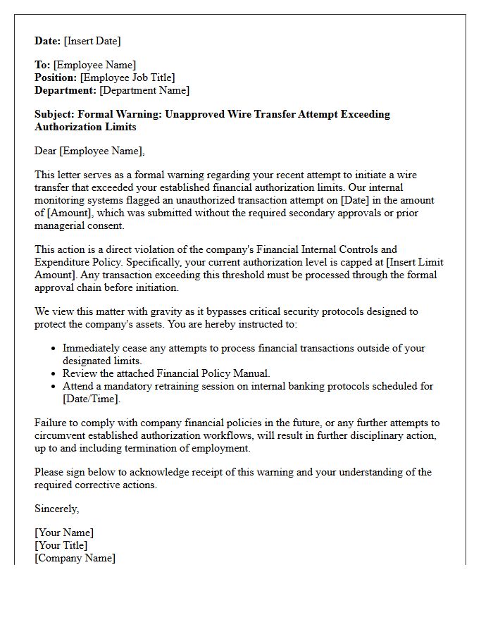 Warning Letter for Unapproved Wire Transfer Attempts Exceeding Authorization Limits