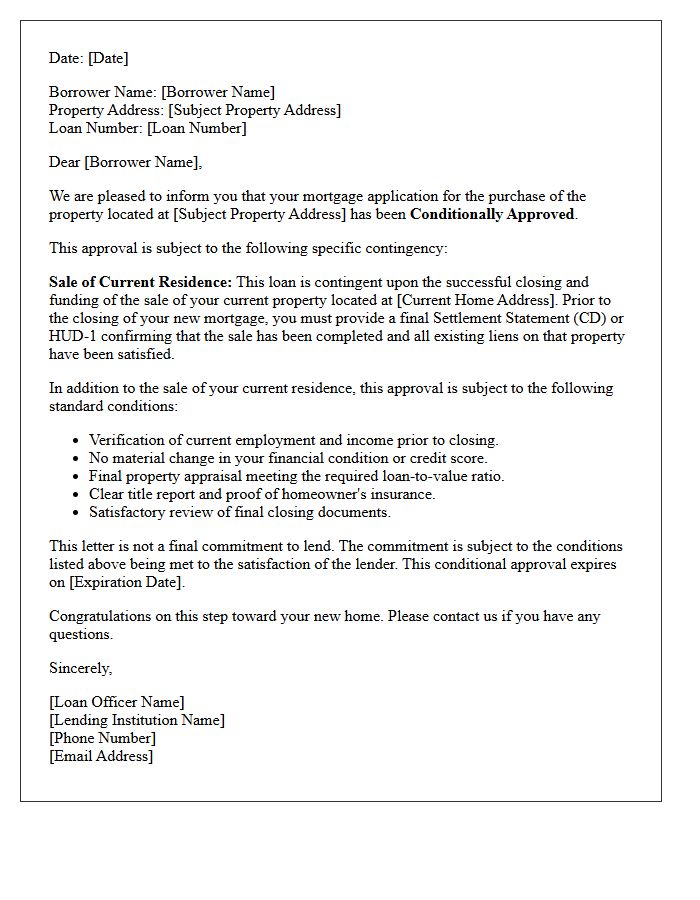 Purchase Mortgage Conditional Approval Pending Sale of Current Residence Letter
