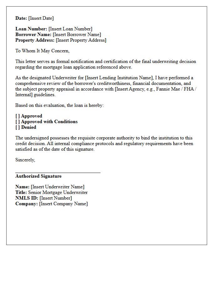 Authorized Signature of the Mortgage Underwriter