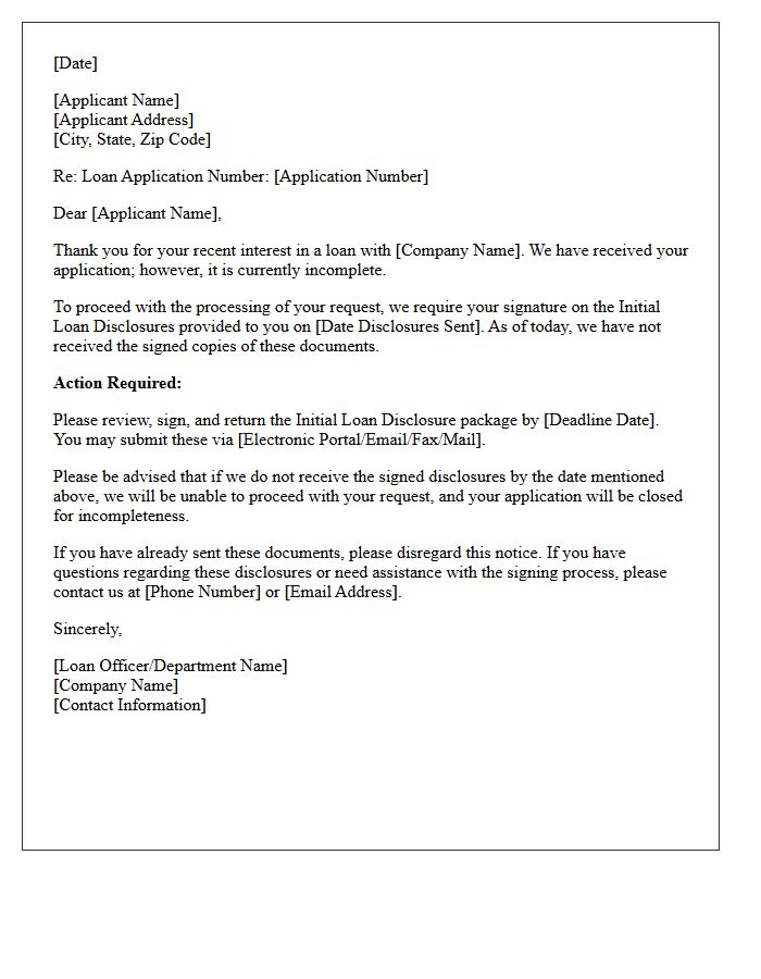 Unsigned Initial Loan Disclosures Incomplete Application Notice Letter