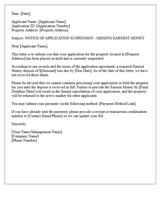 Application Suspension Missing Earnest Money Letter