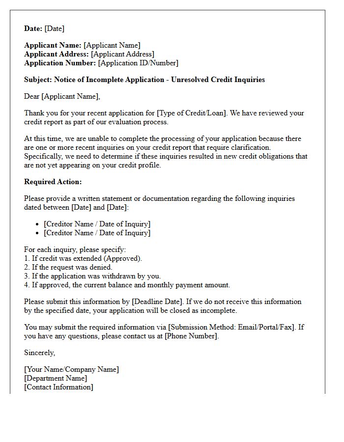 Notice of Incomplete Application: Unresolved Credit Inquiries Letter