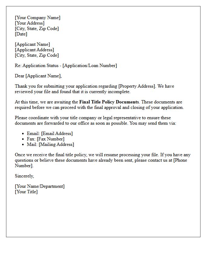 Incomplete Application Letter: Awaiting Final Title Policy Documents