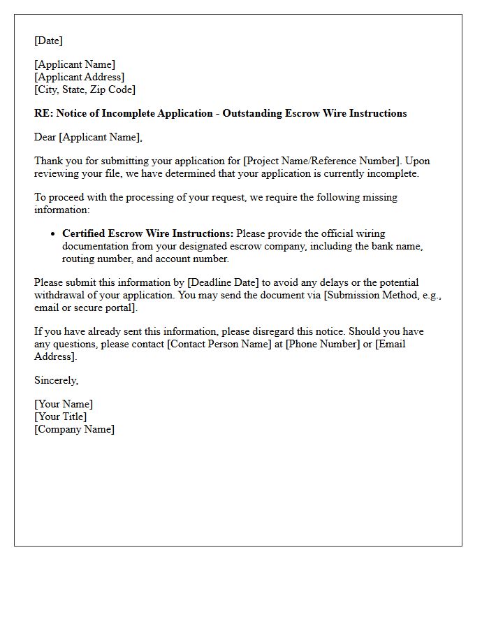 Notice of Incomplete Application Letter: Outstanding Escrow Wire Instructions
