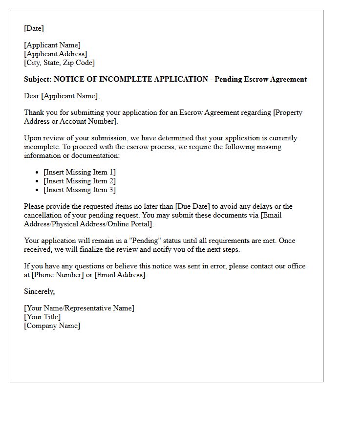 Pending Escrow Agreement Notice of Incomplete Application Letter