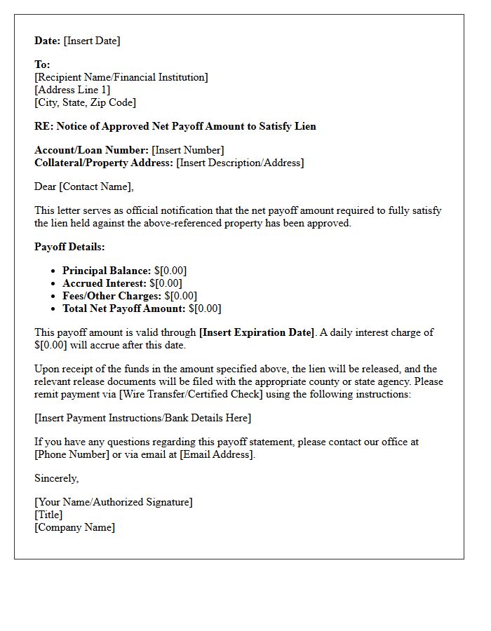 Approved Net Payoff Amount to Satisfy Lien