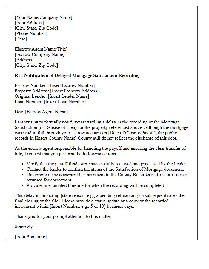 Escrow Agent Notification Letter for Delayed Mortgage Satisfaction Recording