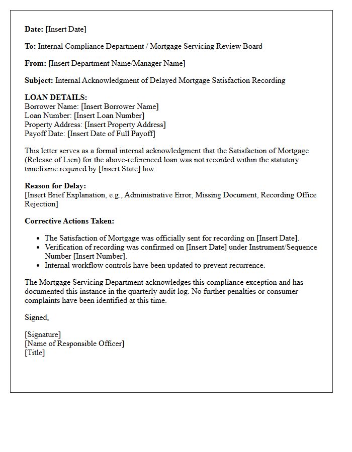 Internal Compliance Acknowledgment Letter for Delayed Mortgage Satisfaction Recording