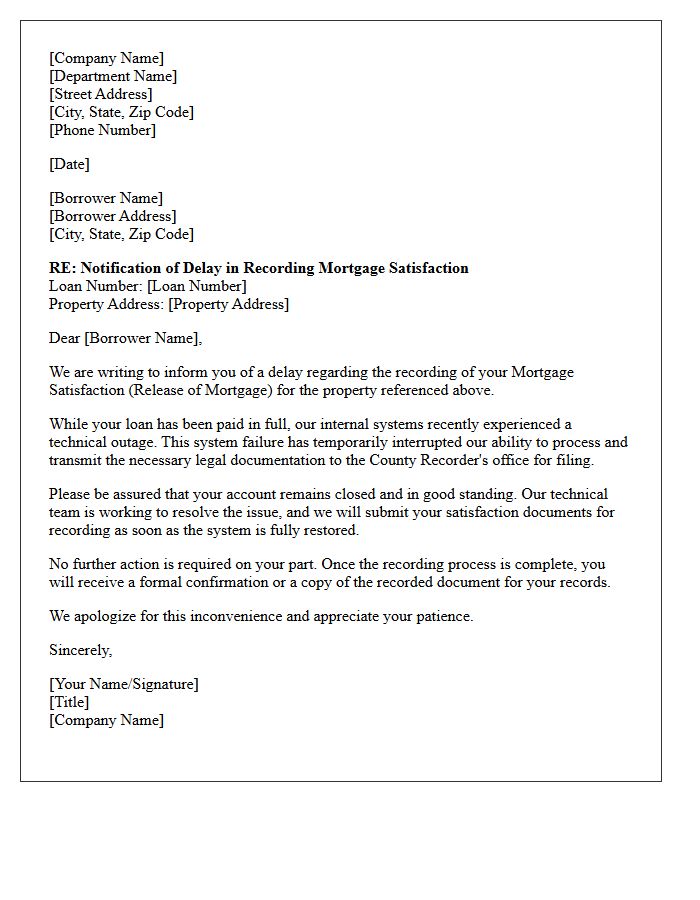 System Outage Notification Letter Causing Delayed Mortgage Satisfaction Recording
