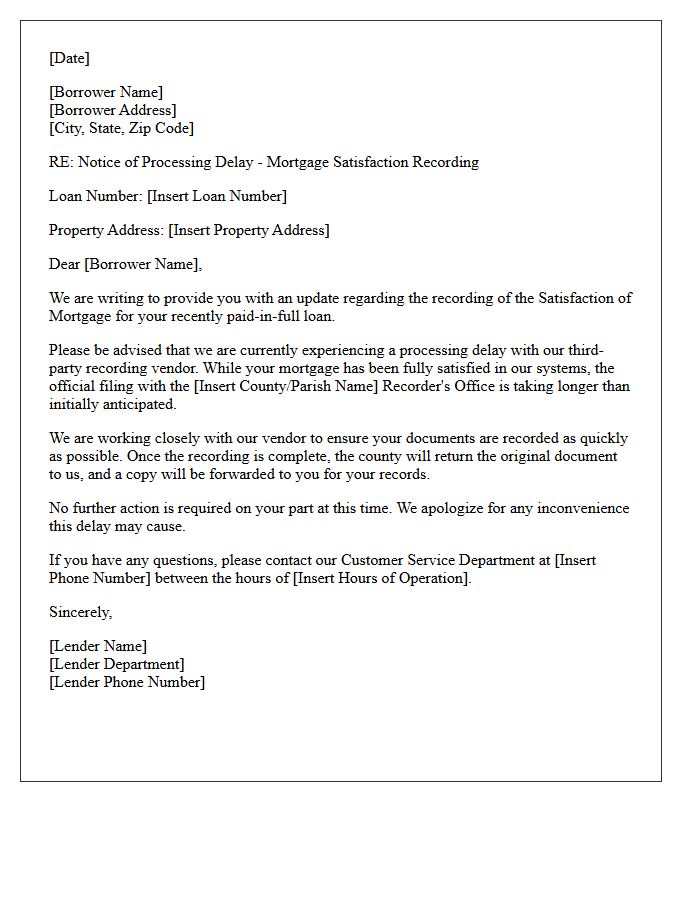 Vendor Processing Delay Letter for Mortgage Satisfaction Recording
