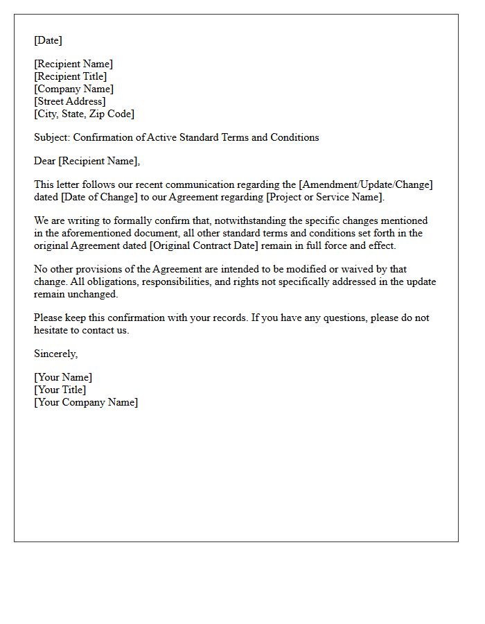 Confirmation That All Other Standard Terms Remain Active