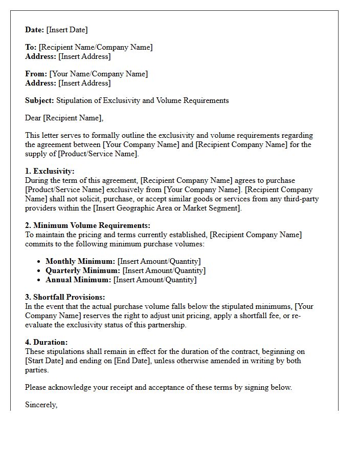 Stipulation of Exclusivity or Volume Requirements