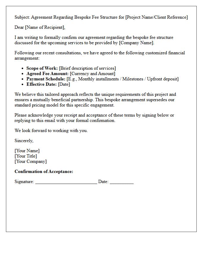 Subject Title Regarding Letter Agreeing to Bespoke Fee Structure