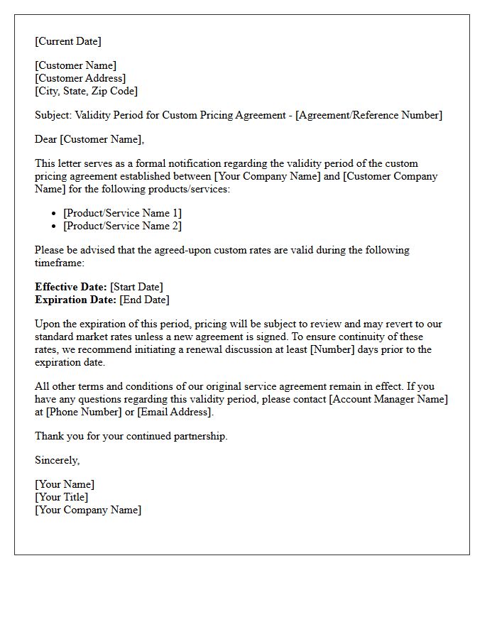 Validity Period for the Custom Pricing Agreement