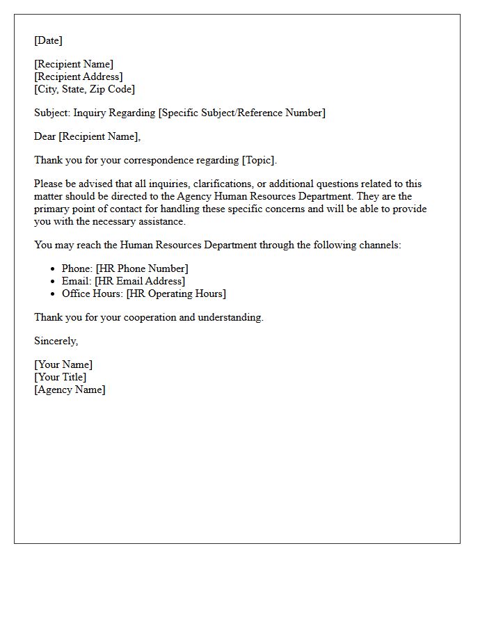 Please Direct Any Questions to the Agency Human Resources Department