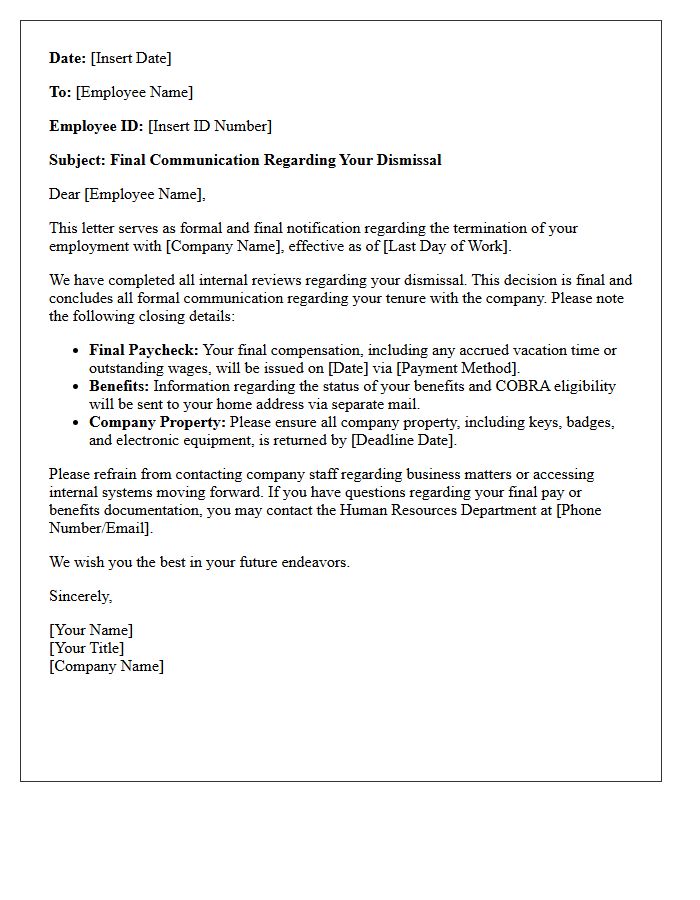 This Letter Serves as Final Communication Regarding Your Dismissal