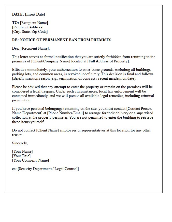 You Are Strictly Forbidden from Returning to the Client Premises